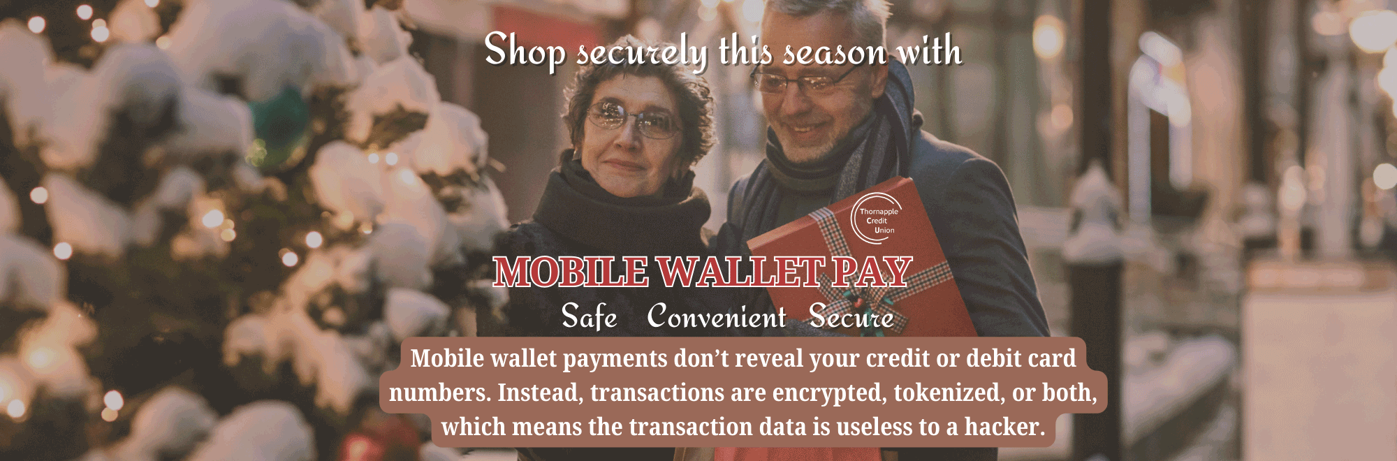 Shop securely this season with MOBILE WALLET PAY